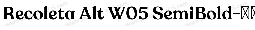 Recoleta Alt W05 SemiBold字体转换